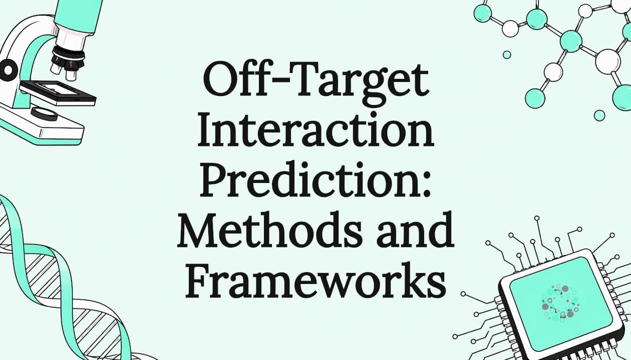 Off-Target Interaction Prediction: Methods and Frameworks