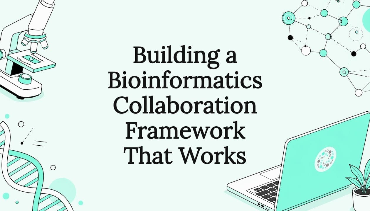 Building a Bioinformatics Collaboration Framework That Works