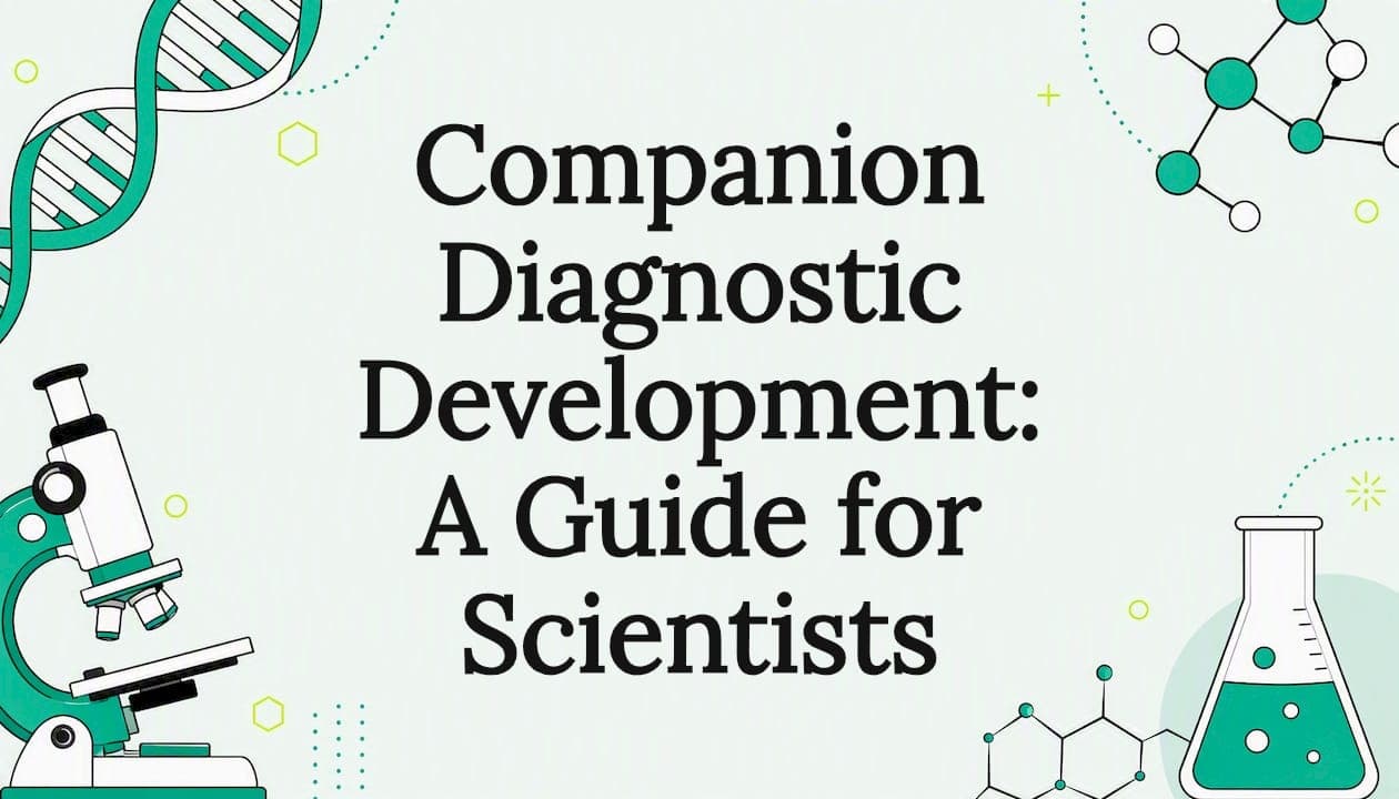 Companion Diagnostic Development: A Guide for Scientists