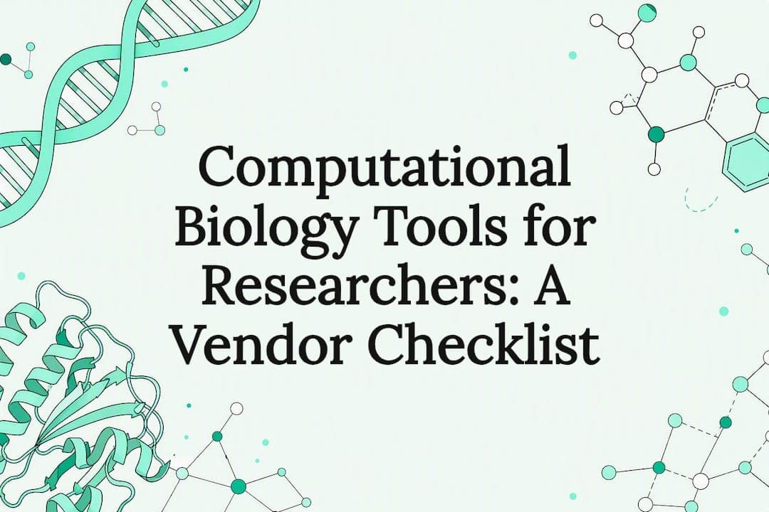 Computational Biology Tools for Researchers: A Vendor Checklist