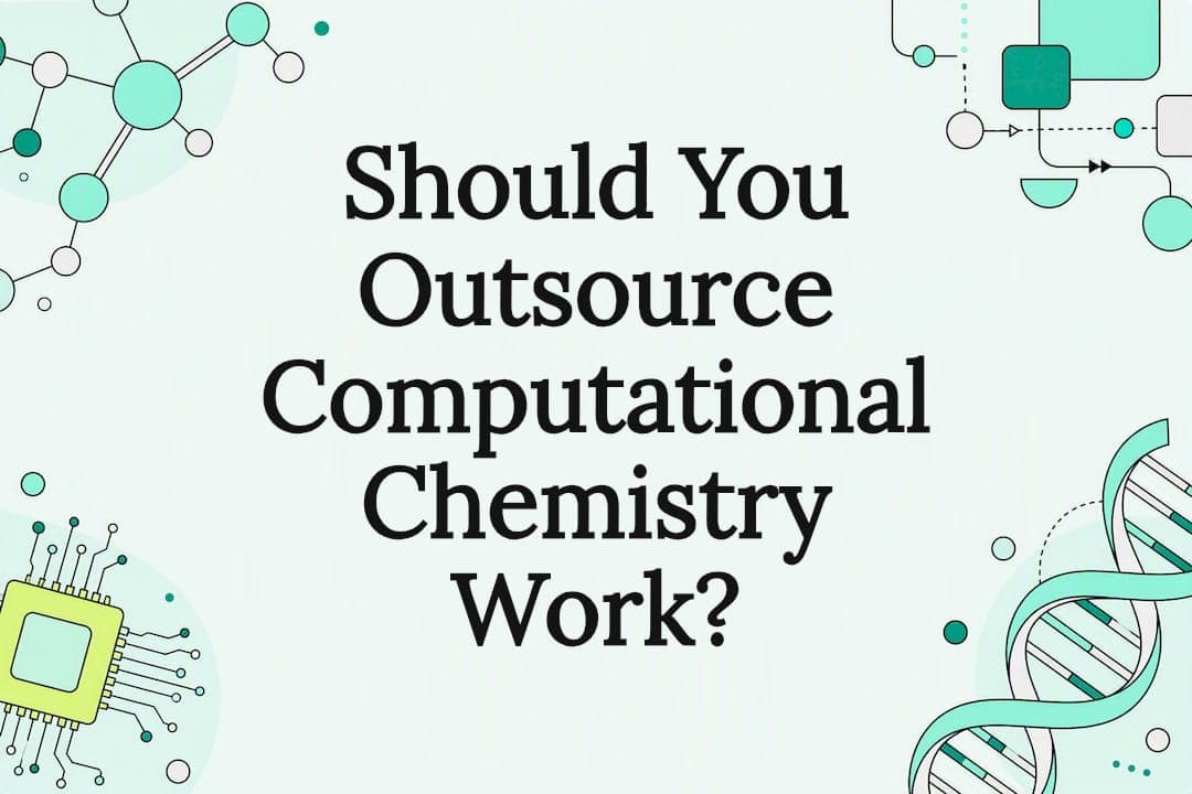 Should You Outsource Computational Chemistry Work?