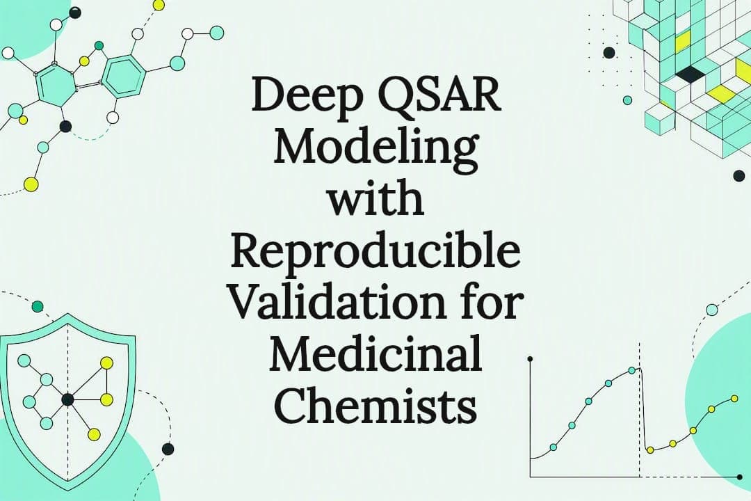 Deep QSAR Modeling with Reproducible Validation for Medicinal Chemists